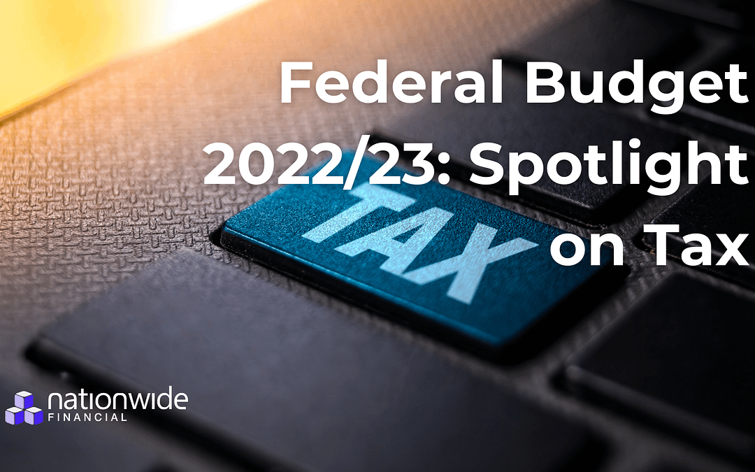 Federal Budget 2022/23: Spotlight on Tax