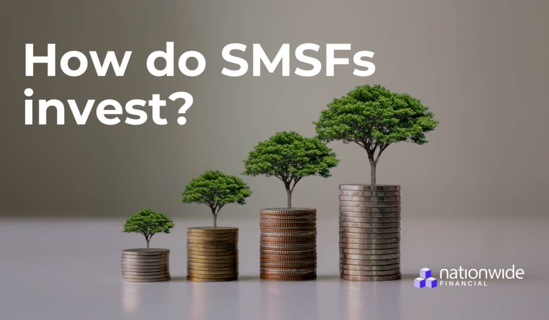 How do SMSFs invest?