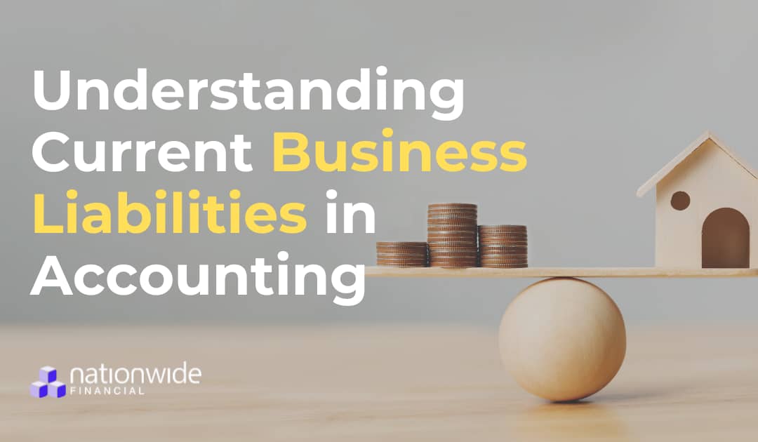 Understanding Current Business Liabilities in Accounting