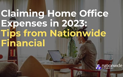 Claiming Home Office Expenses in 2023: Tips from Nationwide Financial